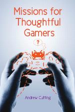 Missions for Thoughtful Gamers