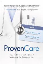 ProvenCare: How to Deliver Value-Based Healthcare the Geisinger Way