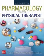 Pharmacology for the Physical Therapist, Second Edition
