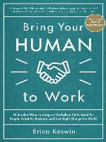 Bring Your Human to Work