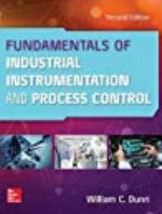 Fundamentals of Industrial Instrumentation and Process Control, Second Edition