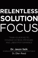 Relentless Solution Focus