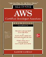 Aws Certified Developer Associate All-In-One Exam Guide (Exam Dva-C01)