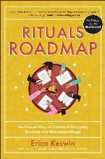 Rituals Roadmap: The Human Way to Transform Everyday Routines into Workplace Magic