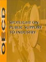 Spotlight on Public Support to Industry