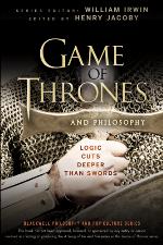 Game of Thrones and Philosophy