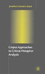Corpus Approaches to Critical Metaphor Analysis
