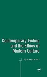 Contemporary Fiction and the Ethics of Modern Culture