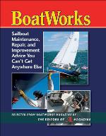 Boatworks : sailboat maintenance, repair, and improvement advice you can't get anywhere else.