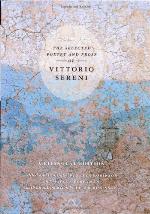 The Selected Poetry and Prose of Vittorio Sereni