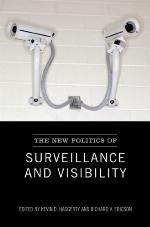 The New Politics of Surveillance and Visibility