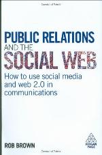 Public Relations and the Social Web