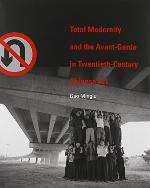 Total Modernity and the Avant-Garde in Twentieth-Century Chinese Art