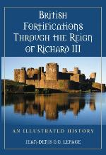 British Fortifications Through the Reign of Richard III