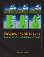 Fractal architecture : organic design philosophy in theory and practice