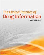 The Clinical Practice of Drug Information