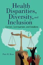 Health Disparities, Diversity, and Inclusion