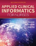 Applied Clinical Informatics for Nurses