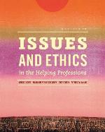 Issues and Ethics in the Helping Professions [with CourseMate Access Code]