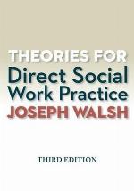 Theories for Direct Social Work Practice (with Coursemate, 1 Term (6 Months) Printed Access Card)