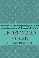 The mystery at Underwood House