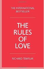 The Rules of Love: A Personal Code for Happier, More Fulfilling Relationships