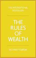 The Rules of Wealth: A personal code for prosperity and plenty