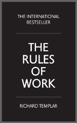 The rules of work : a definitive code for personal success