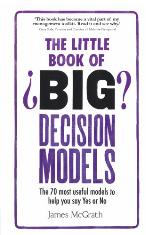 The Little Book of Big Decision Models