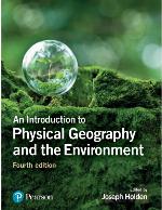An introduction to physical geography and the environment
