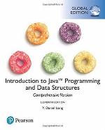 Introduction to Java Programming and Data Structures, Comprehensive Version, Global Edition