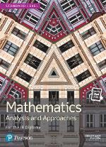 Mathematics Analysis and Approaches for the IB Diploma Standard Level (Pearson International Baccalaureate Diploma