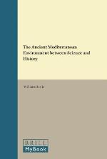The Ancient Mediterranean Environment Between Science and History