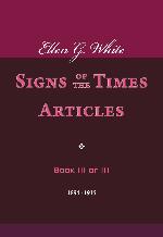 Signs Of The Times Articles Book III Of III