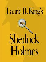 Laurie R. King's Sherlock Holmes
