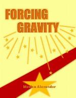 Forcing Gravity