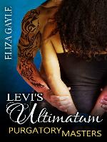 Levi's Ultimatum, Purgatory Masters Bk 2