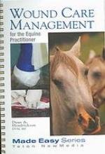 Wound Care Management for the Equine Practitioner