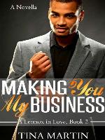 Making You My Business (A Lennox in Love)