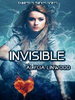 Invisible (Tainted Elements, #2)