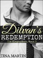 Dilvan's Redemption (The Alexanders Book 5)