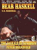 The Jackals of Sundown (A Bear Haskell Western Book 2)