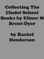 Collecting the Chalet School Books by Elinor M Brent-Dyer