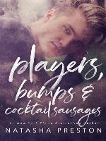 Players, Bumps and Cocktail Sausages