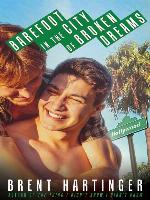 Barefoot in the City of Broken Dreams