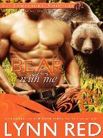 Bear With Me (Alpha Werebear Shifter Paranormal Romance)