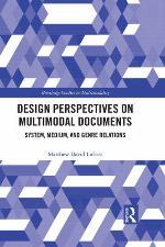 Design perspectives on multimodal documents : system, medium, and genre relations