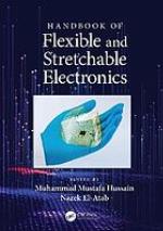 Handbook of Flexible and Stretchable Electronics