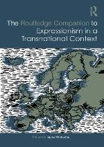 The Routledge companion to expressionism in a transnational context