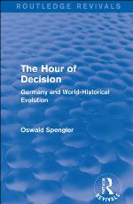 The hour of decision : Germany and the World-Historical evolution.